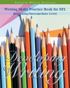 Writing Skills Practice Book for EFL author Patricia Wilcox Peterson